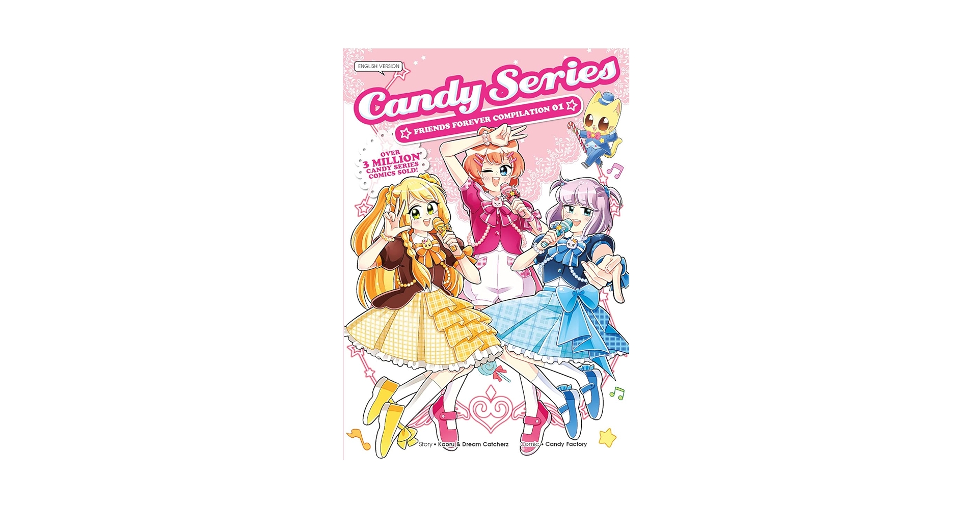 Candy Series Friends Forever Compilation 01 : Candy Factory